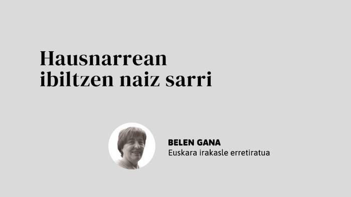 Hausnarrean ibiltzen naiz sarri