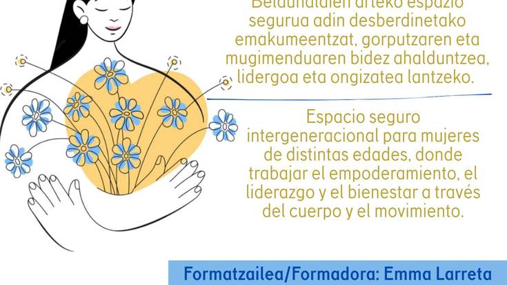“Izan, Sentitu eta Zaindu” adin desberdinetako emakumeentzako topaketa