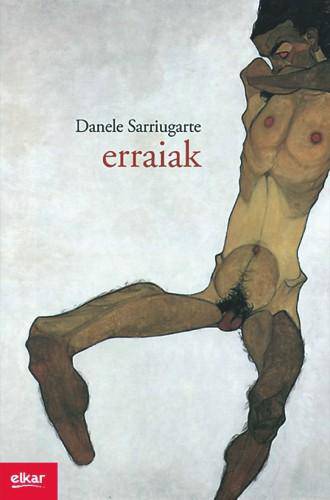 Erraiak, Danele Sarriugarte (Elkar, 2014)