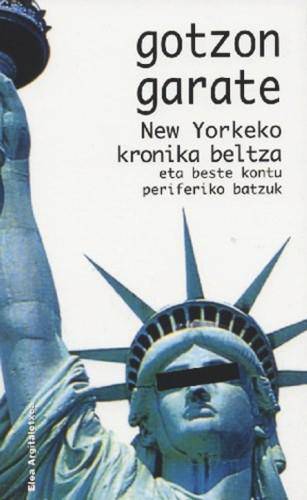 Liluratura: New Yorkeko kronika beltza eta beste kontu periferiko batzuk