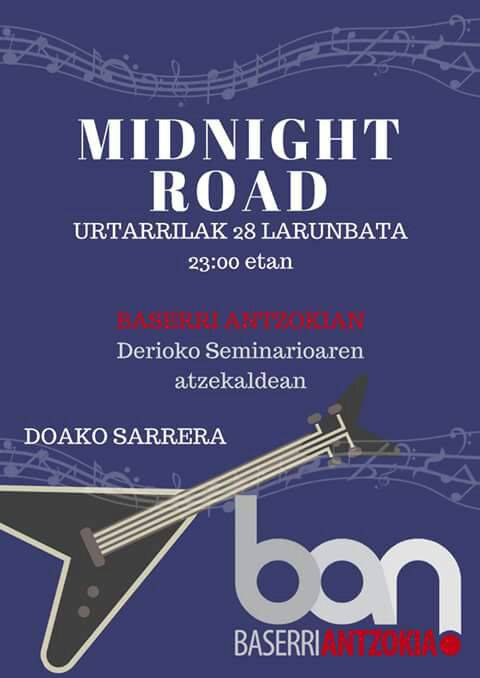 Midnight Road Baserri Antzokian