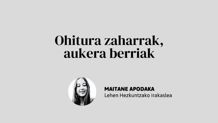 Ohitura zaharrak, aukera berriak