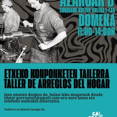 Garrasik antolatuta, etxeko konponketen tailerra