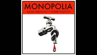 Zinekluba: - Monopolia: agua, negocio y poder político