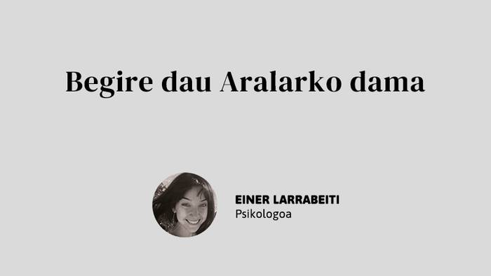 Begire dau Aralarko dama