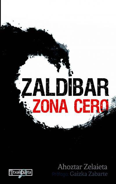 Aurkezpena - Zaldibar, zona cero liburua