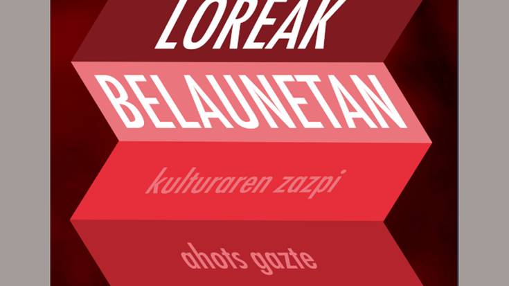 Dokumentala - Loreak belaunetan