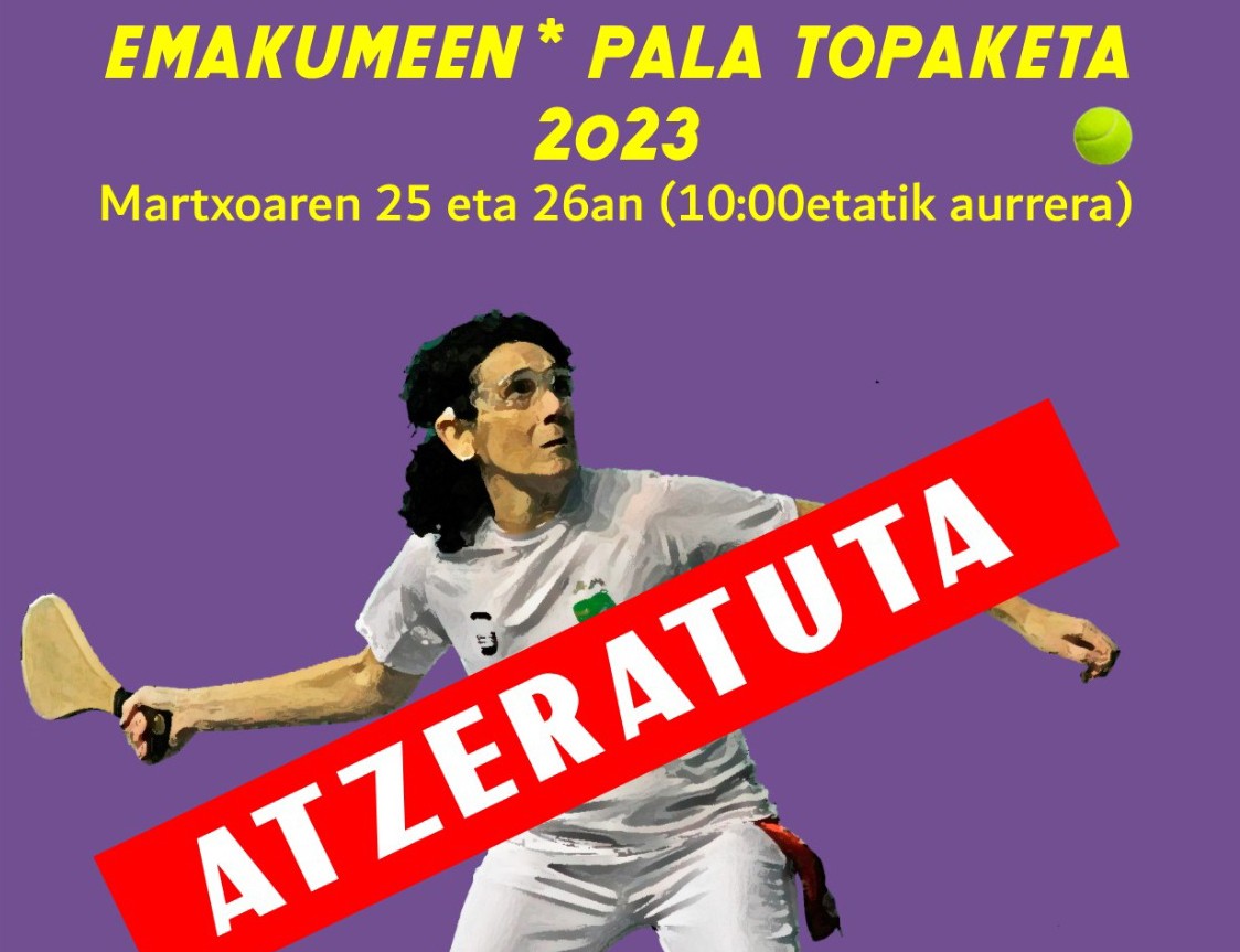 Larrabetzuko Emakumeen Pala Topaketa atzeratuko da