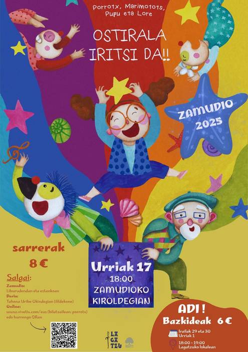 Porrotx, Marimotots, Pupu eta Lore: OSTIRALA IRITSI DA! ikuskizuna