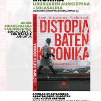 'Distopia baten kronika' liburuaren kronika eta solasaldia