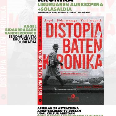 'Distopia baten kronika' liburuaren kronika eta solasaldia