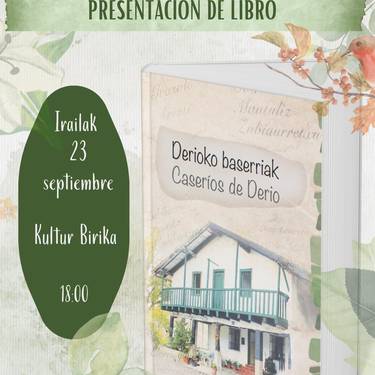 'Derioko baserriak' liburuaren aurkezpena