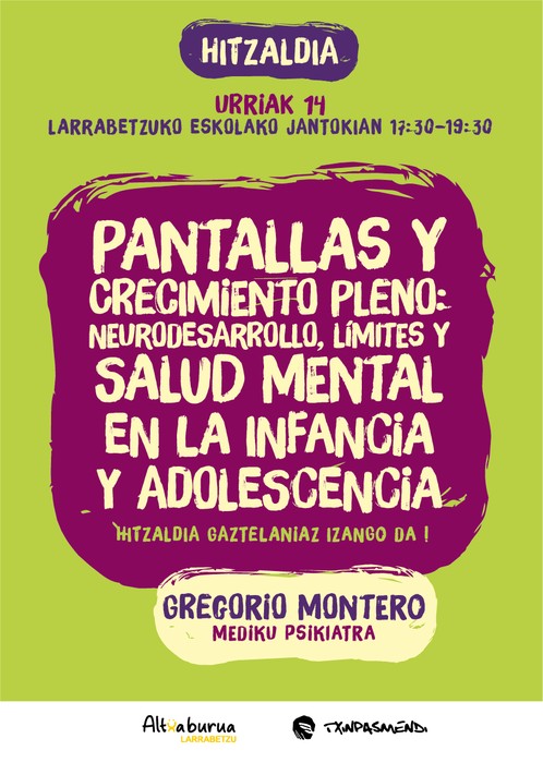 Altxa Burua taldearen ‘Pantallas y Crecimiento Pleno: neurodesarrollo, límites y salud mental en la infancia y en la adolescencia’ hitzaldia