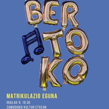 Bertokoren matrikulazio eguna
