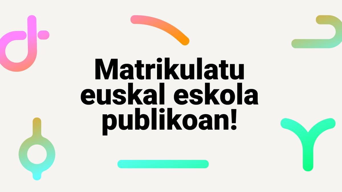 Euskal eskola publikoak: erdu eta matrikulatu!